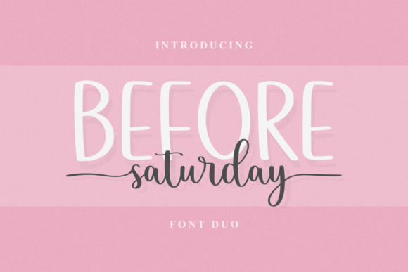 Before Saturday Duo: Elevate Your Creative Projects with This Handwritten Font