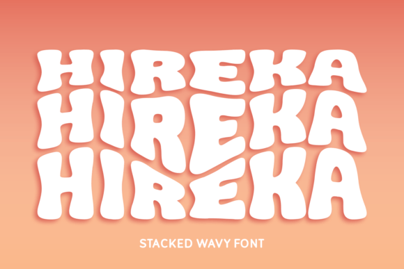 Hireka: The Stacked Wavy Font for Dynamic Design