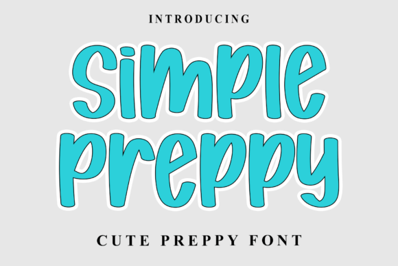 Simple Preppy: More Than Just a Pretty Script