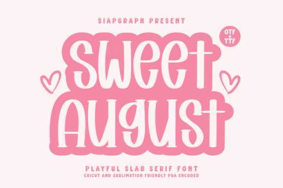 Sweet August: The Slab Serif Font with a Playful Heart