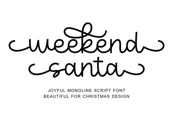 Weekend Santa: Your Go-To Monoline Script for Holiday Cheer
